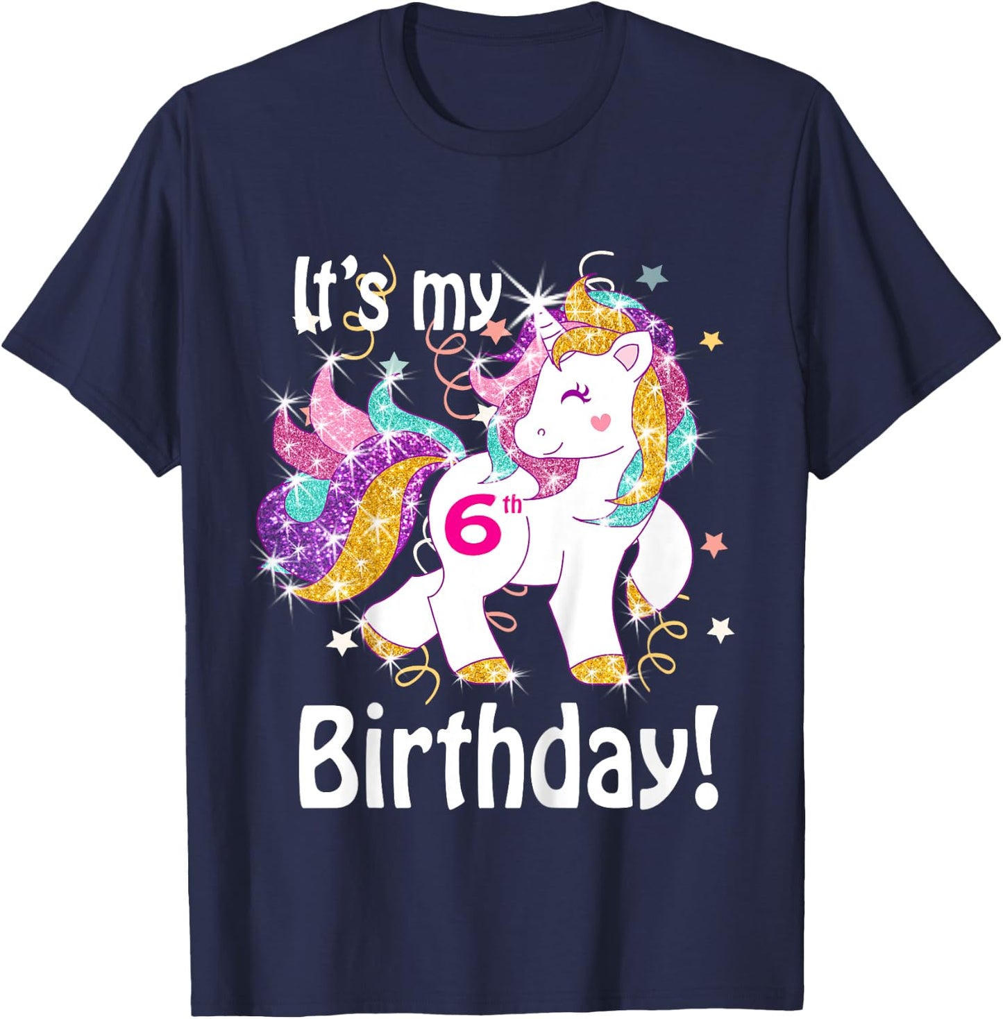 Its my 6th birthday Unicorn (6 Year Old) Shirt Girls T-Shirt - T-Shirt | Navy