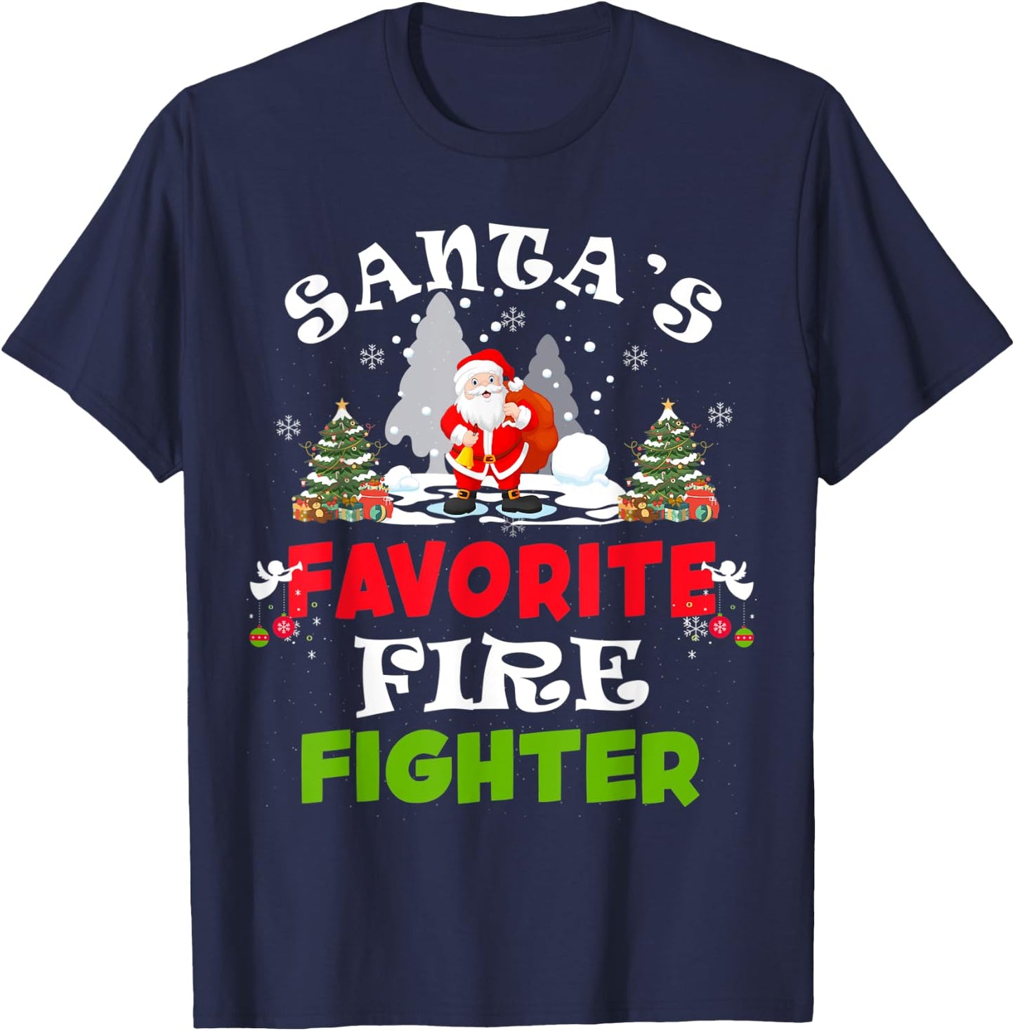 Santa's Favorite Fire Fighter Funny Christmas Gift T-Shirt - T-Shirt | Navy