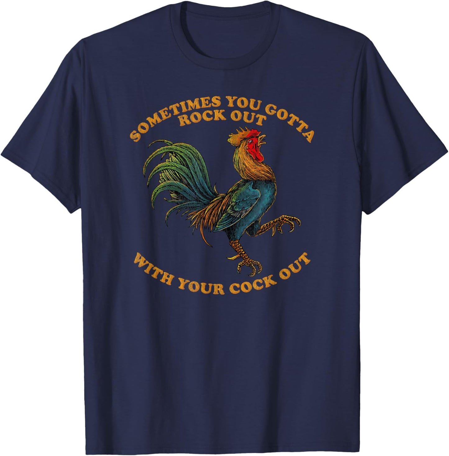 ROCK OUT WITH YOUR COCK OUT Shirt Funny Gift T-Shirt - T-Shirt | Navy