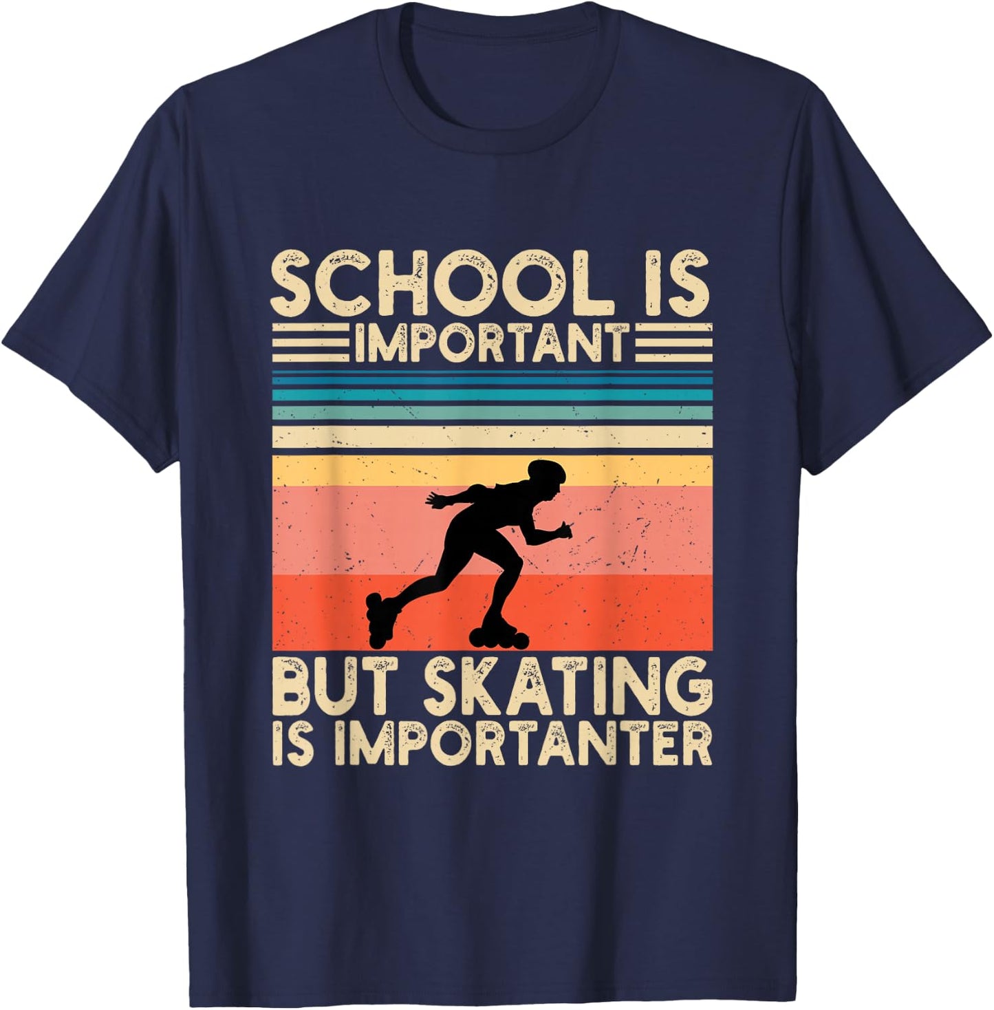 School Is Important But Skating Is Importanter Funny Skating T-Shirt - T-Shirt | Navy