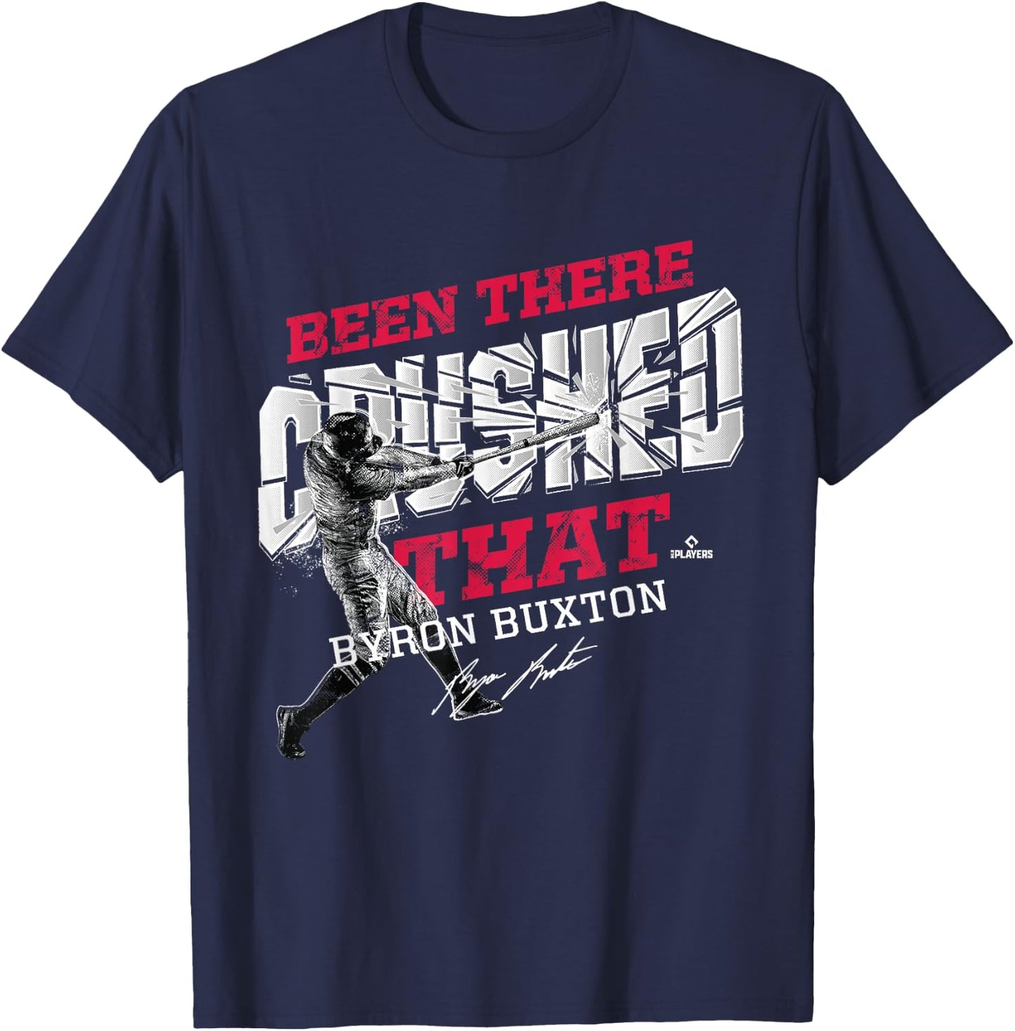 Byron Buxton Been There Crushed That T-Shirt - T-Shirt | Navy