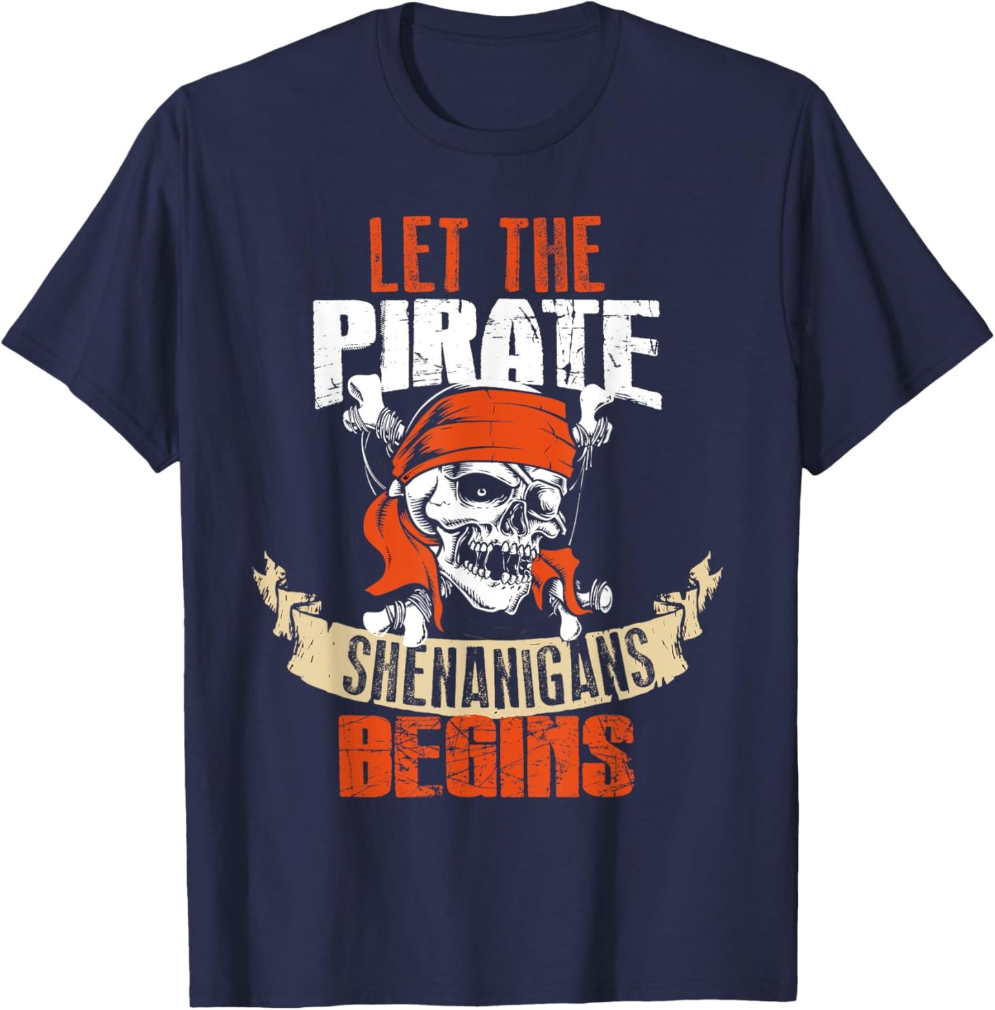 Let The Pirate Shenanigans Begin Halloween Skull Bandana T-Shirt - T-Shirt | Navy