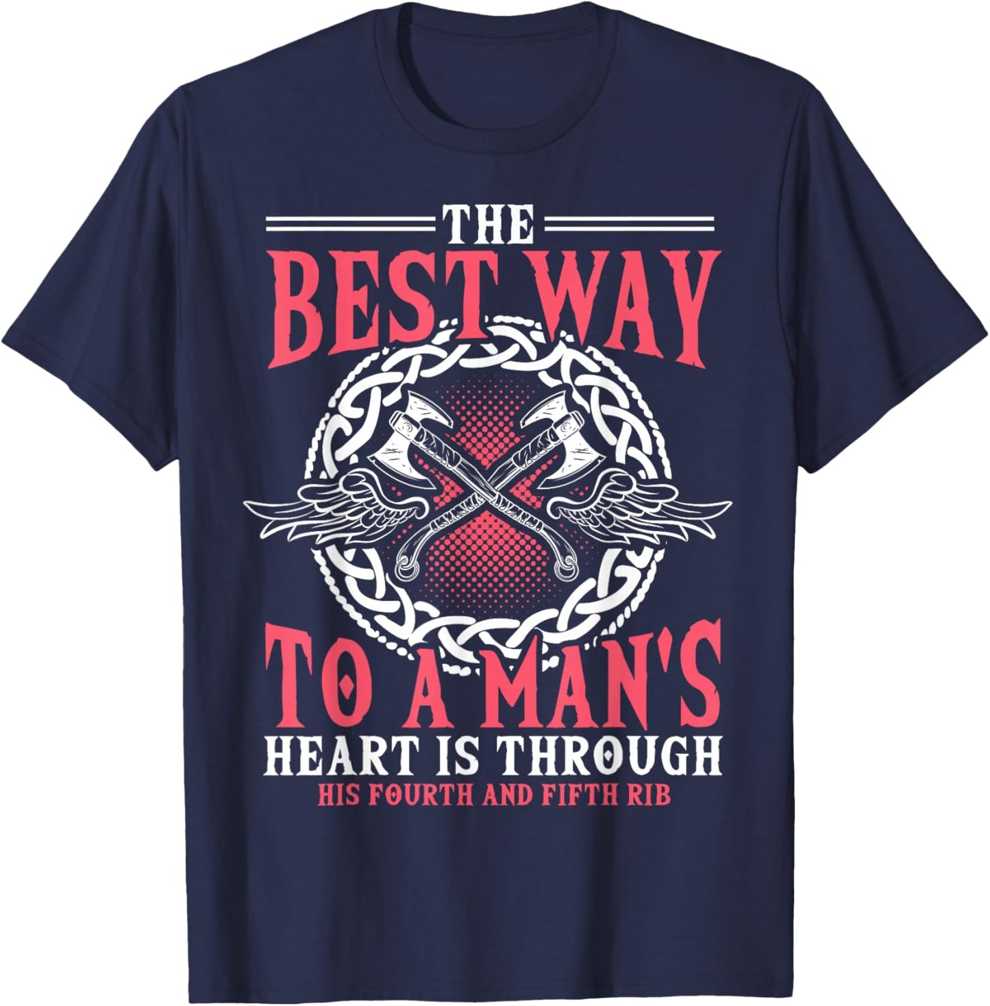 Shieldmaiden Shirt, Viking, Best Way To A Heart T-Shirt - T-Shirt | Navy