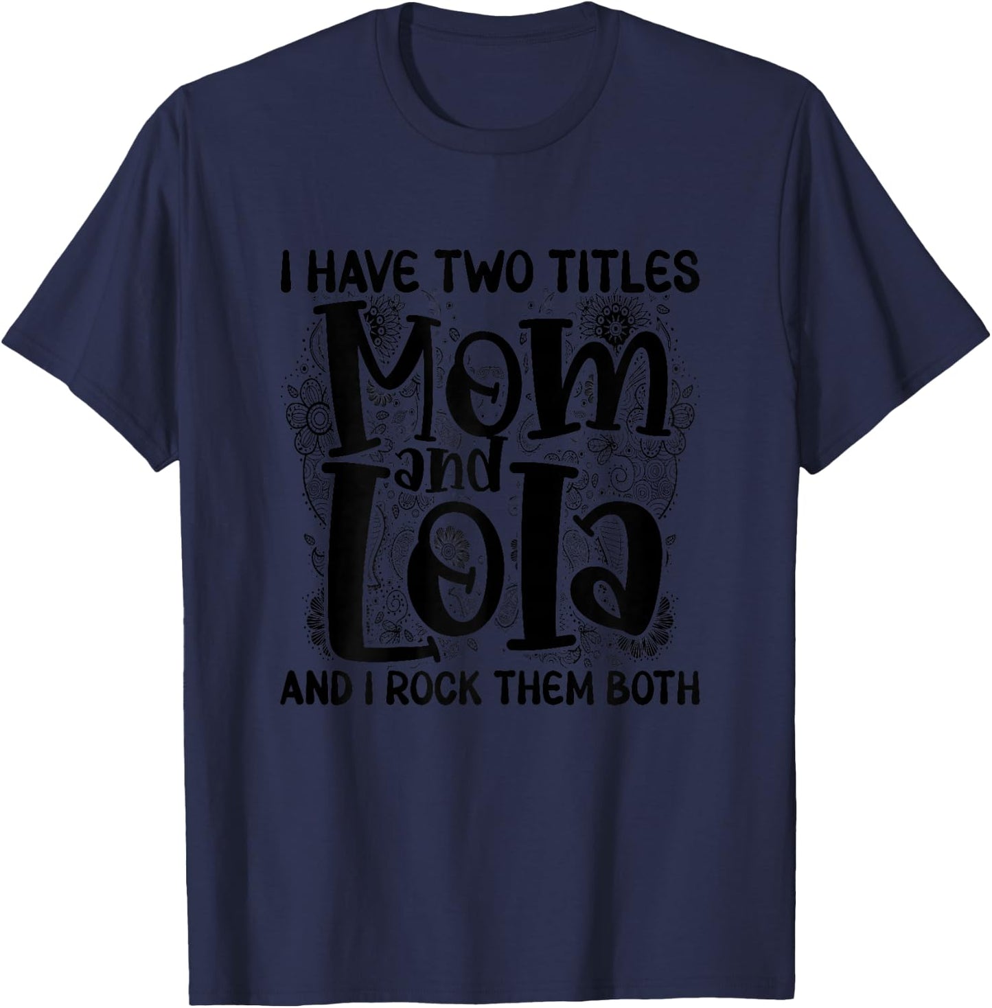 Mom and Lola Mother's Day Philippines Filipino Grandma T-Shirt - T-Shirt | Navy