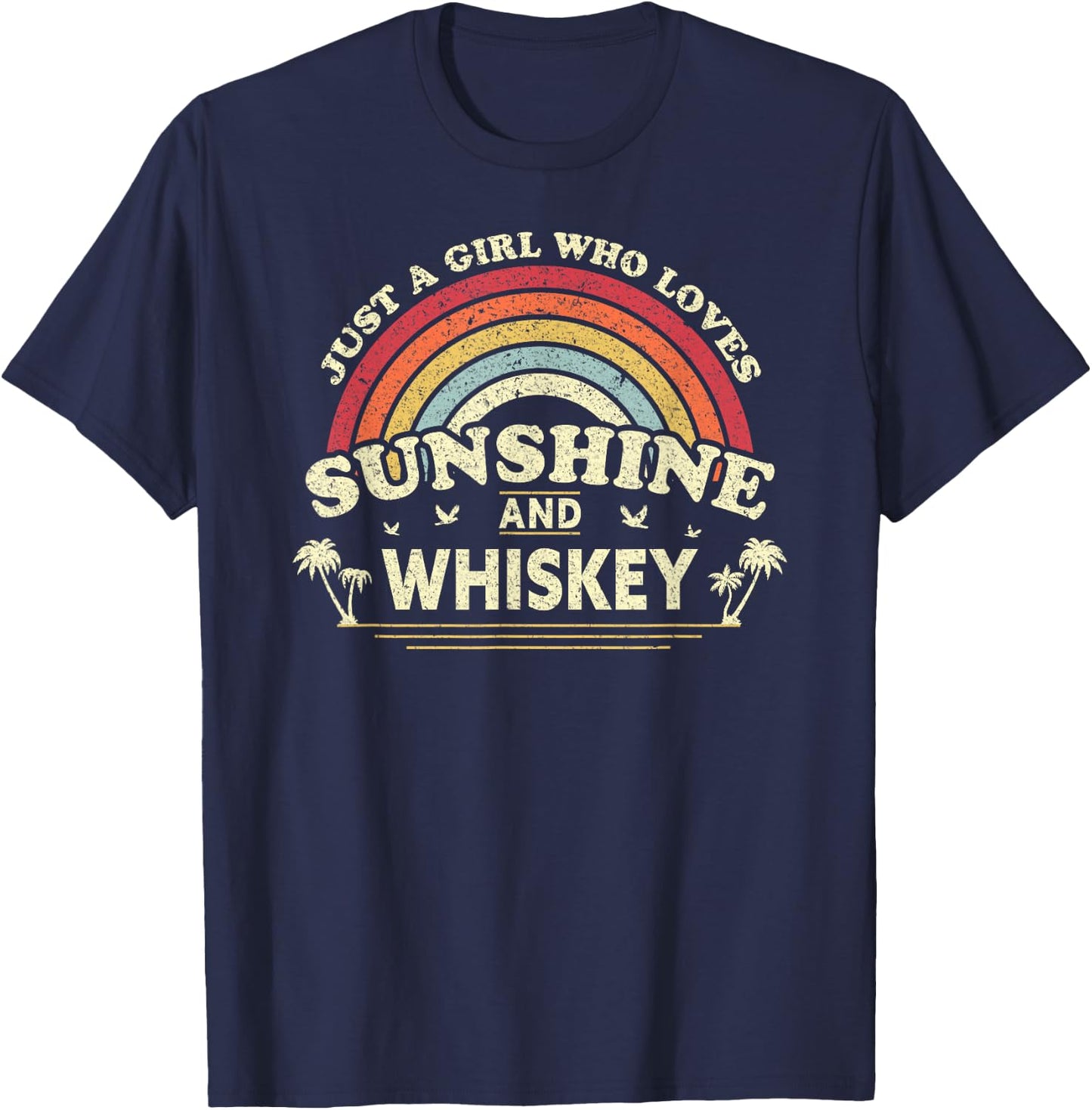 Whiskey Shirt. Just A Girl Who Loves Sunshine and Whiskey T-Shirt - T-Shirt | Navy