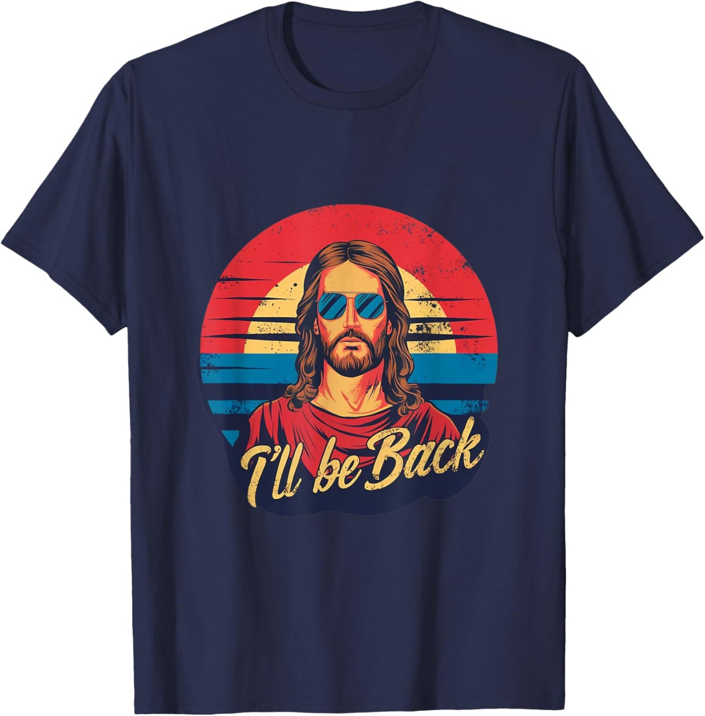 I'll Be Back Jesus T-Shirt - T-Shirt | Navy