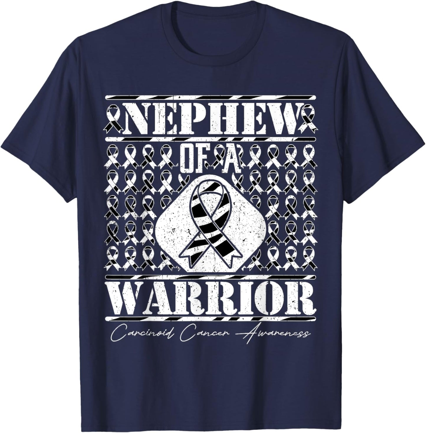 Nephew Of A Warrior Carcinoid Cancer Awareness T-Shirt - T-Shirt | Navy