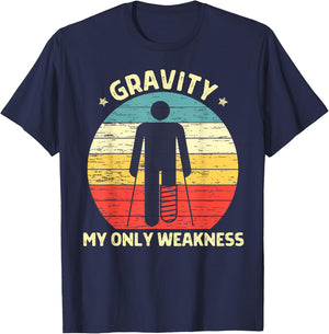 Gravity My Only Weakness Funny Extreme Sport Injured Recover T-Shirt - T-Shirt | Navy