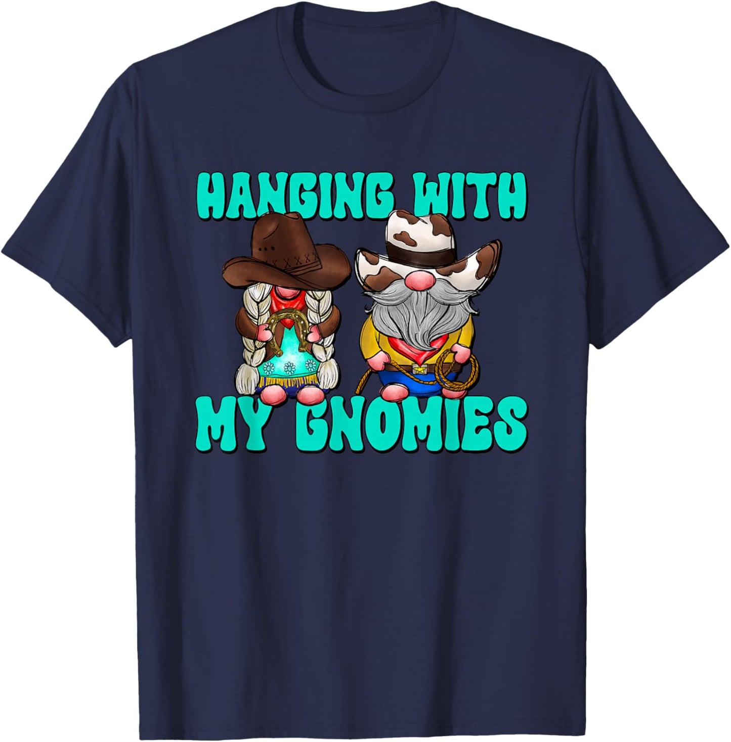Western Cowboy And Cowgirl Gnome Hanging With My Gnomies T-Shirt - T-Shirt | Navy