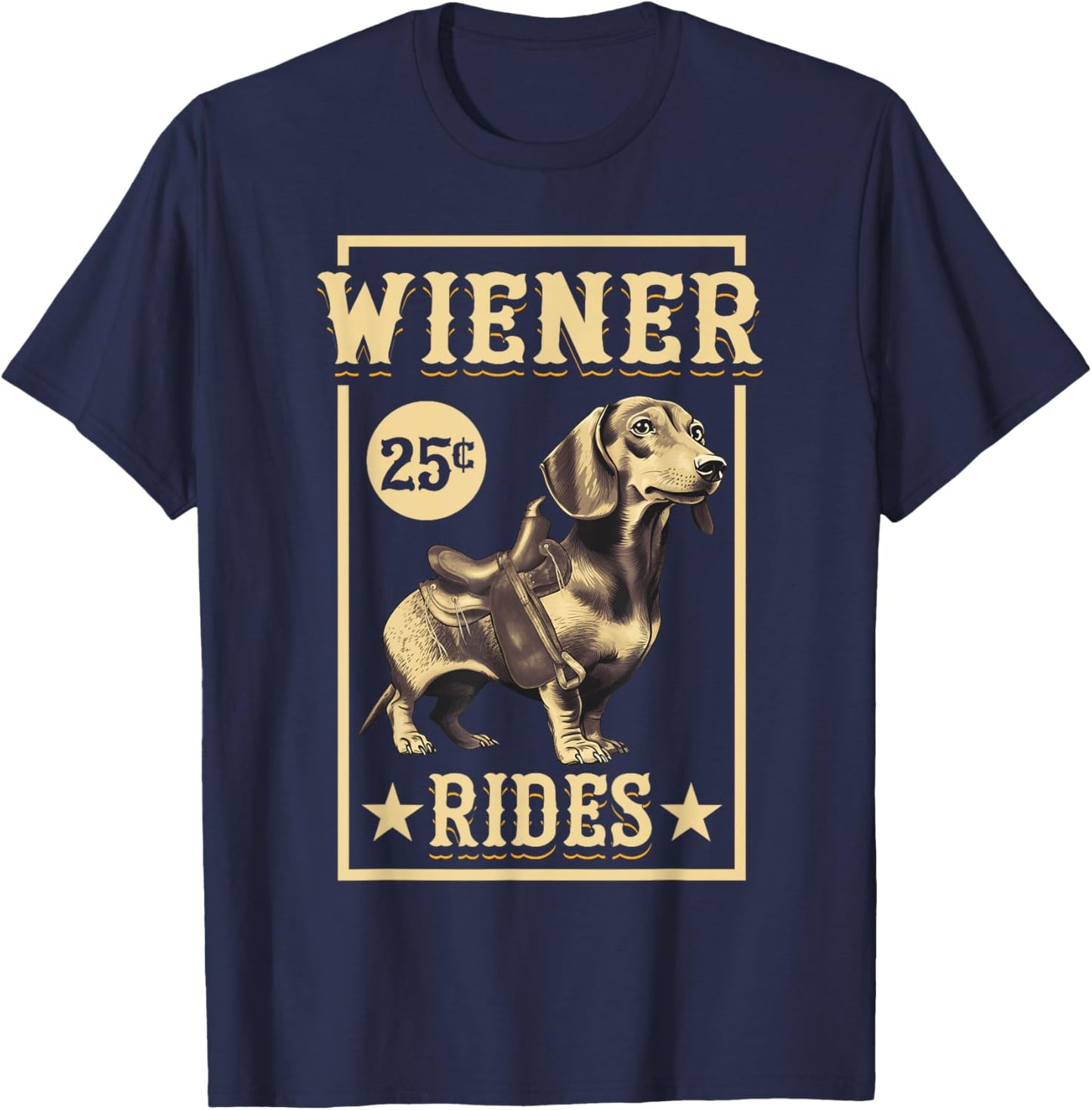 Wiener Rides Dachshund Lover Doxie Weiner Weenie Dog Owner T-Shirt - T-Shirt | Navy