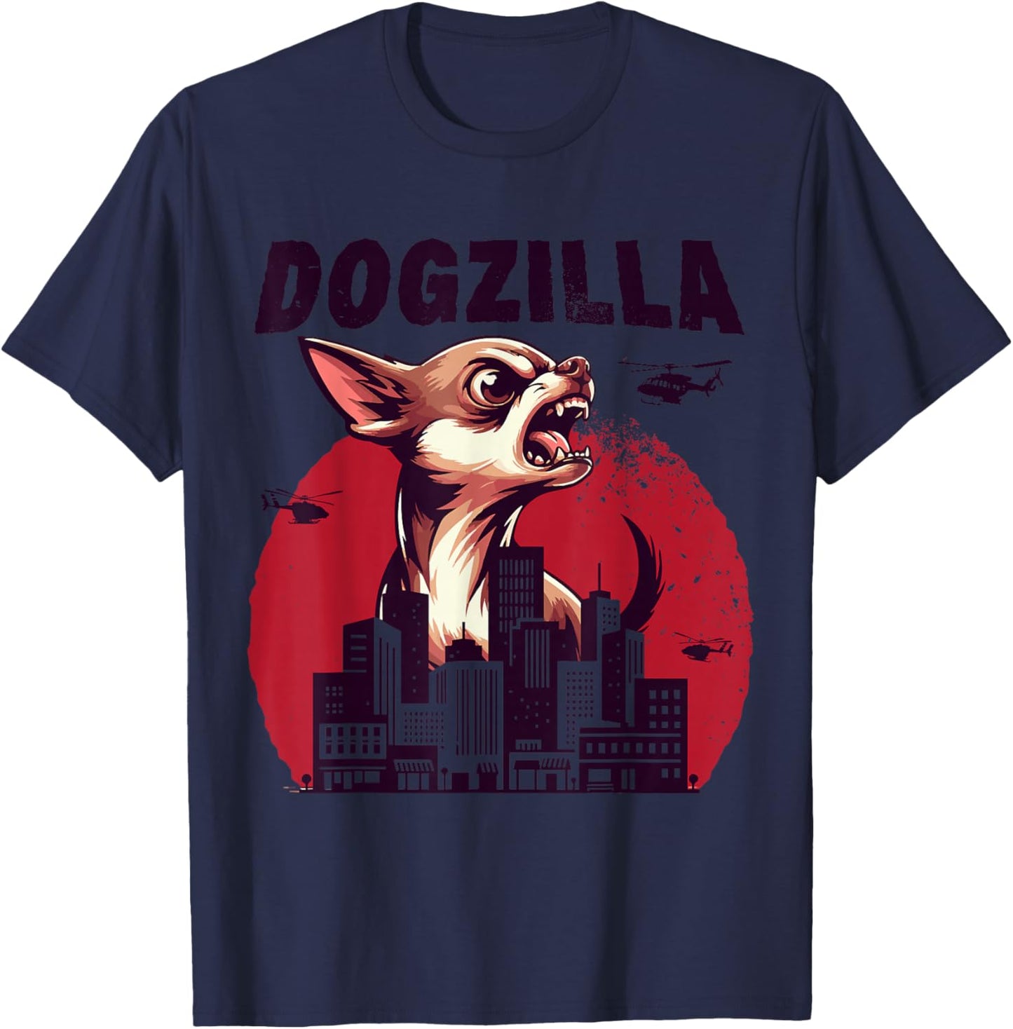 Dogzilla Funny Giant Chihuahua Doggo Cute Dog in City T-Shirt - T-Shirt | Navy
