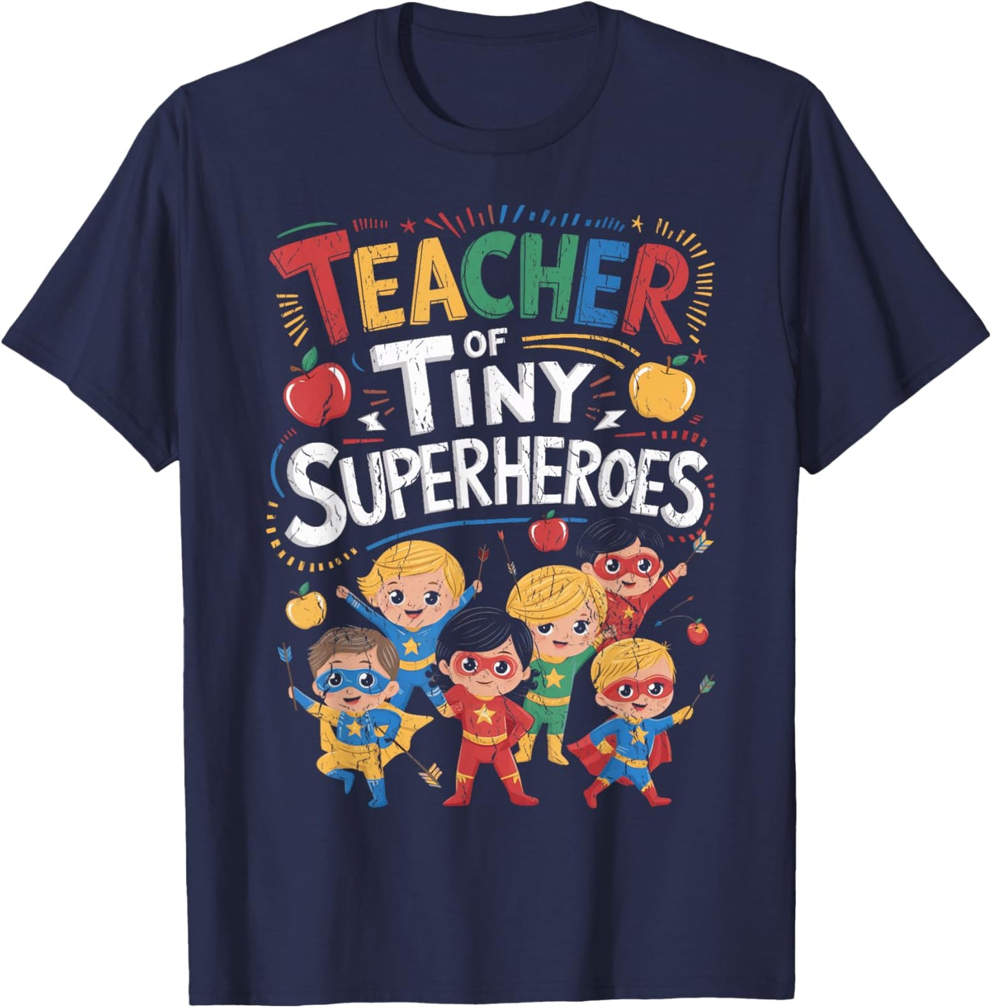 Teacher Of Tiny Superheroes Elementary Teacher Appreciation T-Shirt - T-Shirt | Navy