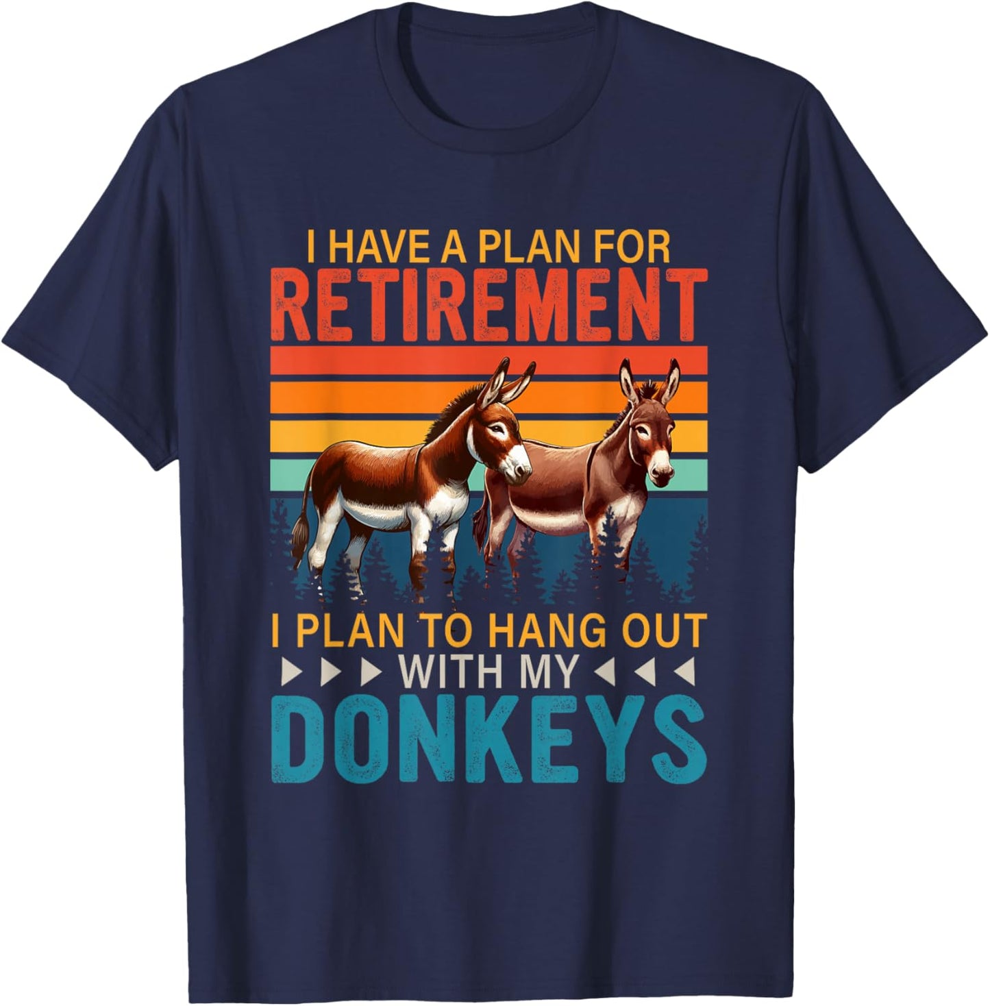 Vintage Retro Plan For Retirement To Hang Out With Donkeys T-Shirt - T-Shirt | Navy