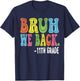 Bruh We Back 11th Graders Smile Face 1st Day of 11th Grade T-Shirt - T-Shirt | Navy