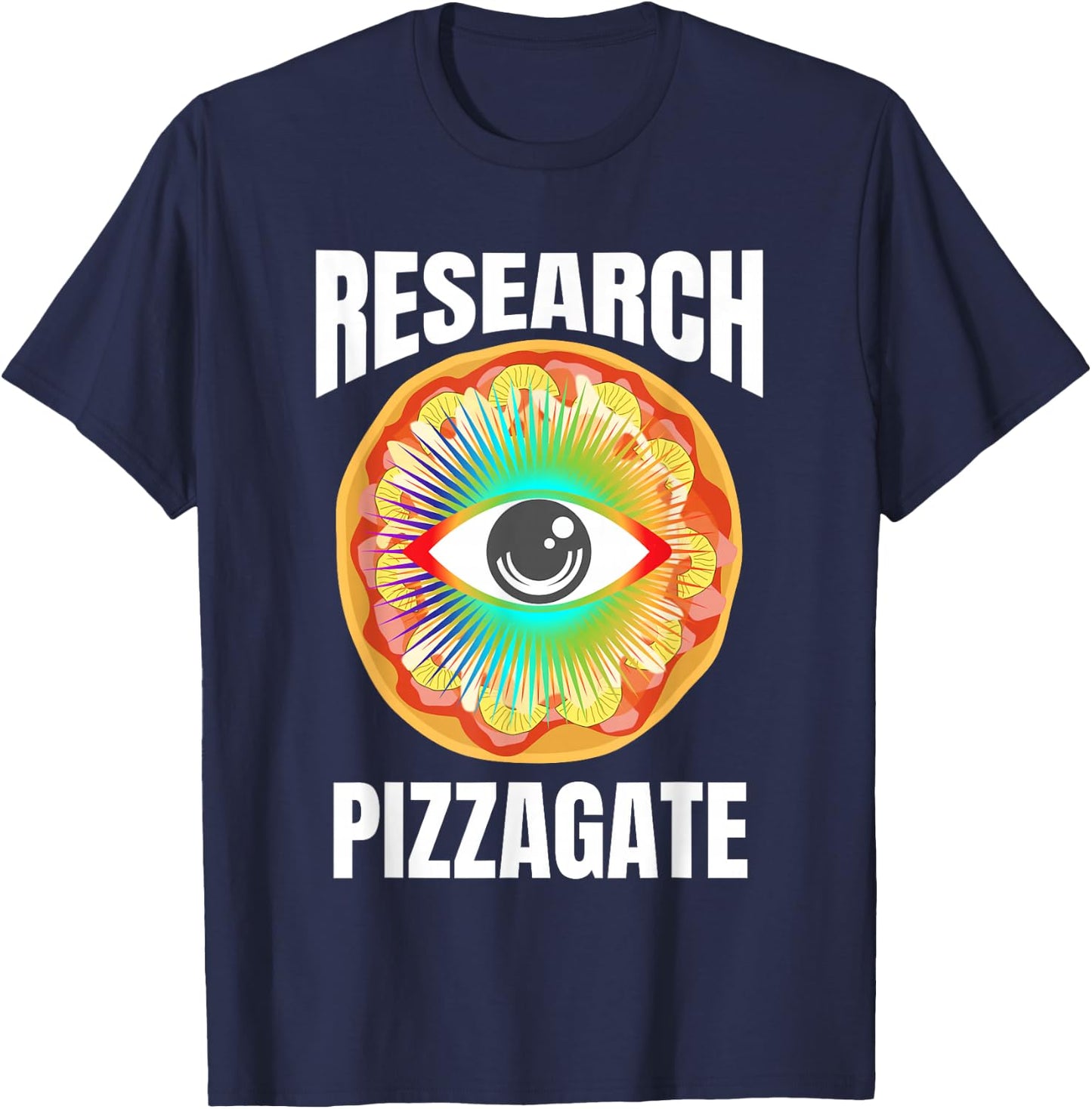 All Seeing Pizza Eye Research Pizzagate T-Shirt - T-Shirt | Navy