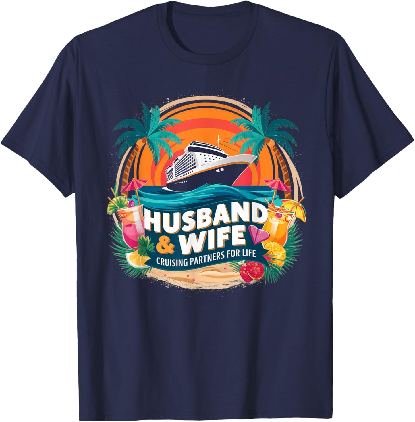 Husband and Wife Cruising Partners for Life Honeymoon Cruise T-Shirt - T-Shirt | Navy
