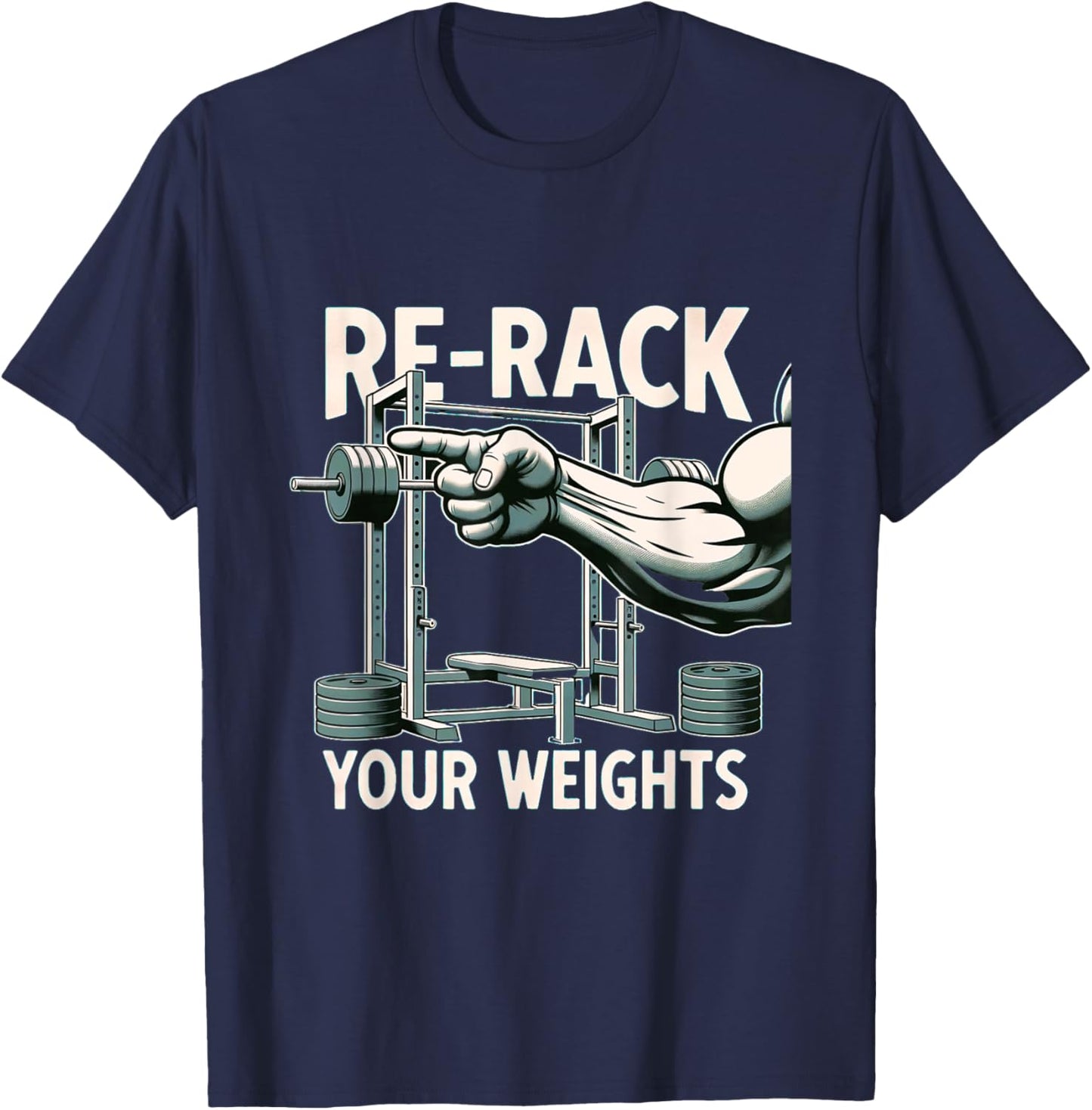 Re-Rack Your Weights T-Shirt - T-Shirt | Navy