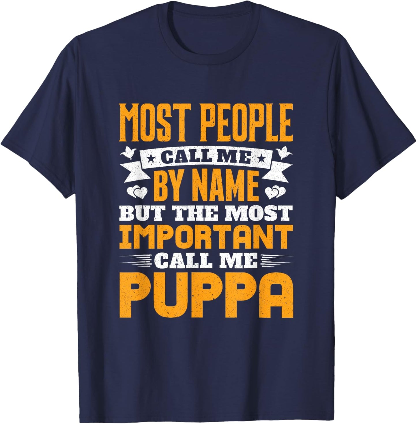 Most Important Call Me Puppa Grandpa Grandkids T-Shirt - T-Shirt | Navy