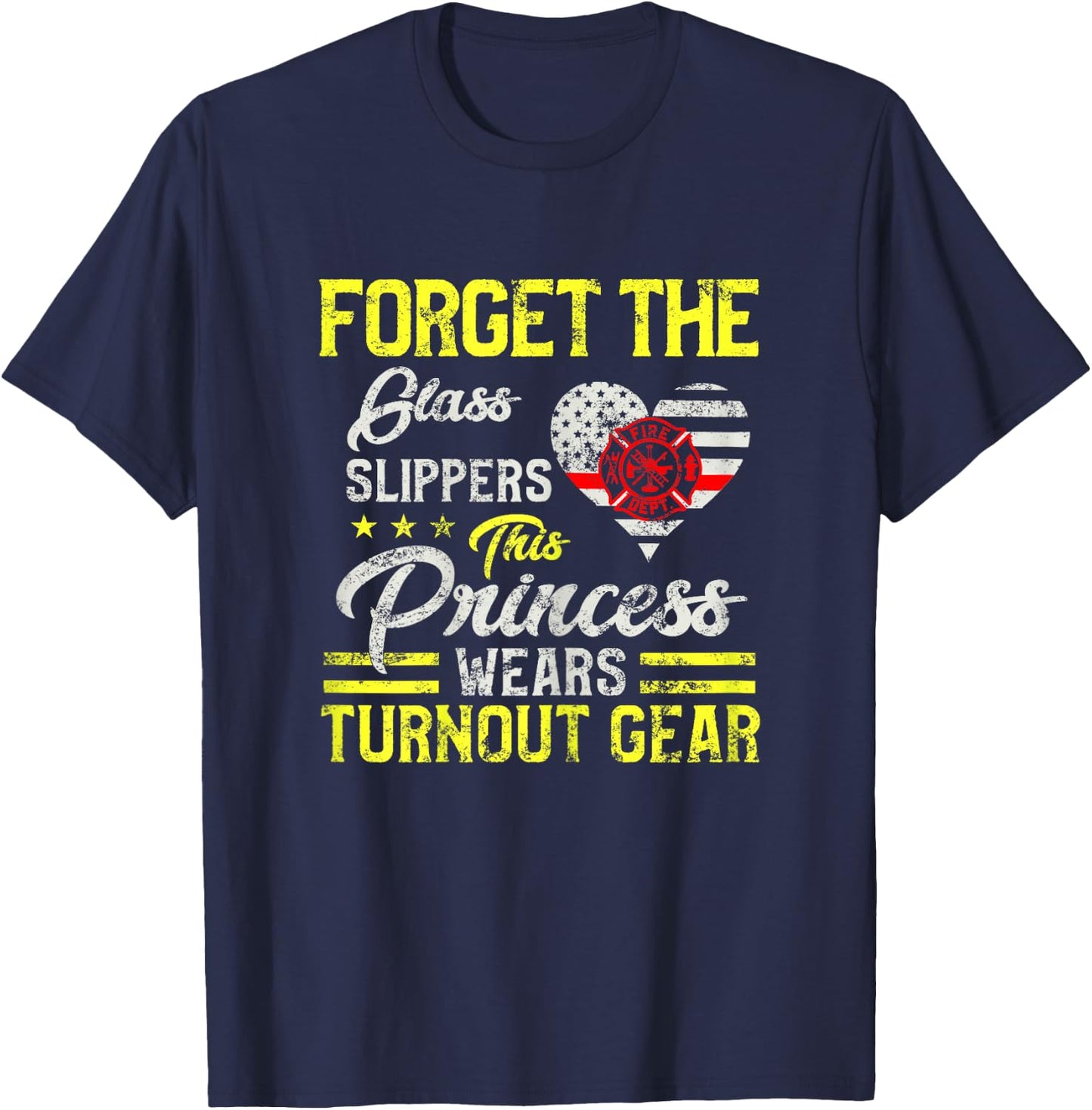 This Princess Wears Fire Turnout Gear Female firefighter T-Shirt - T-Shirt | Navy