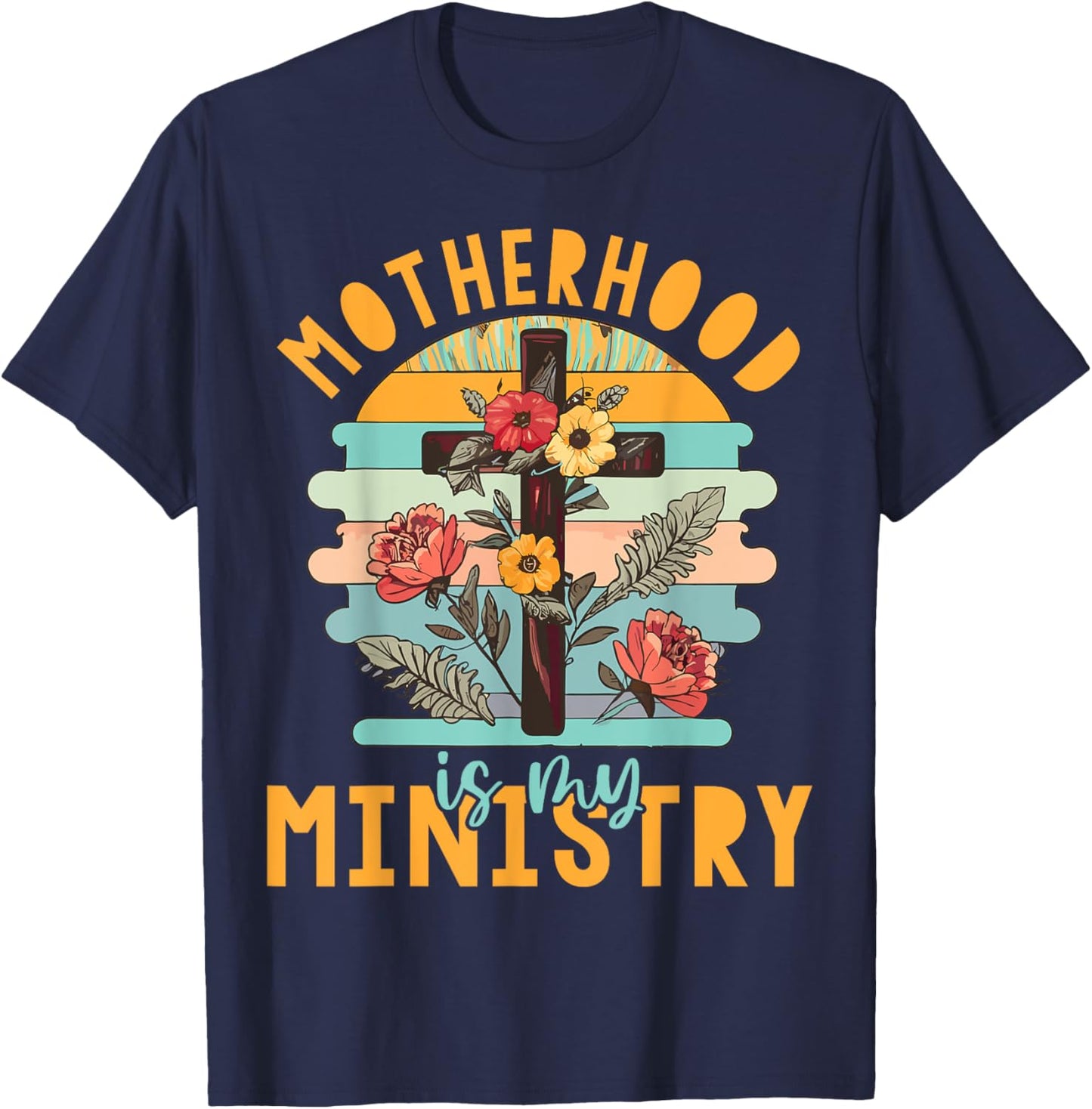Groovy Retro Floral Motherhood Is My Ministry T-Shirt - T-Shirt | Navy