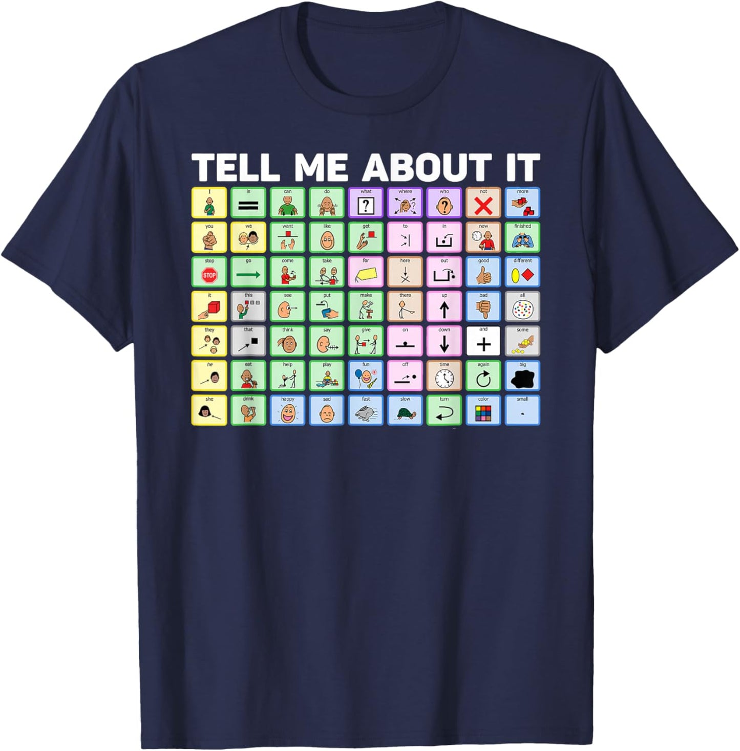 Tell Me About It Speech Language Pathology AAC Sped Teacher T-Shirt - T-Shirt | Navy