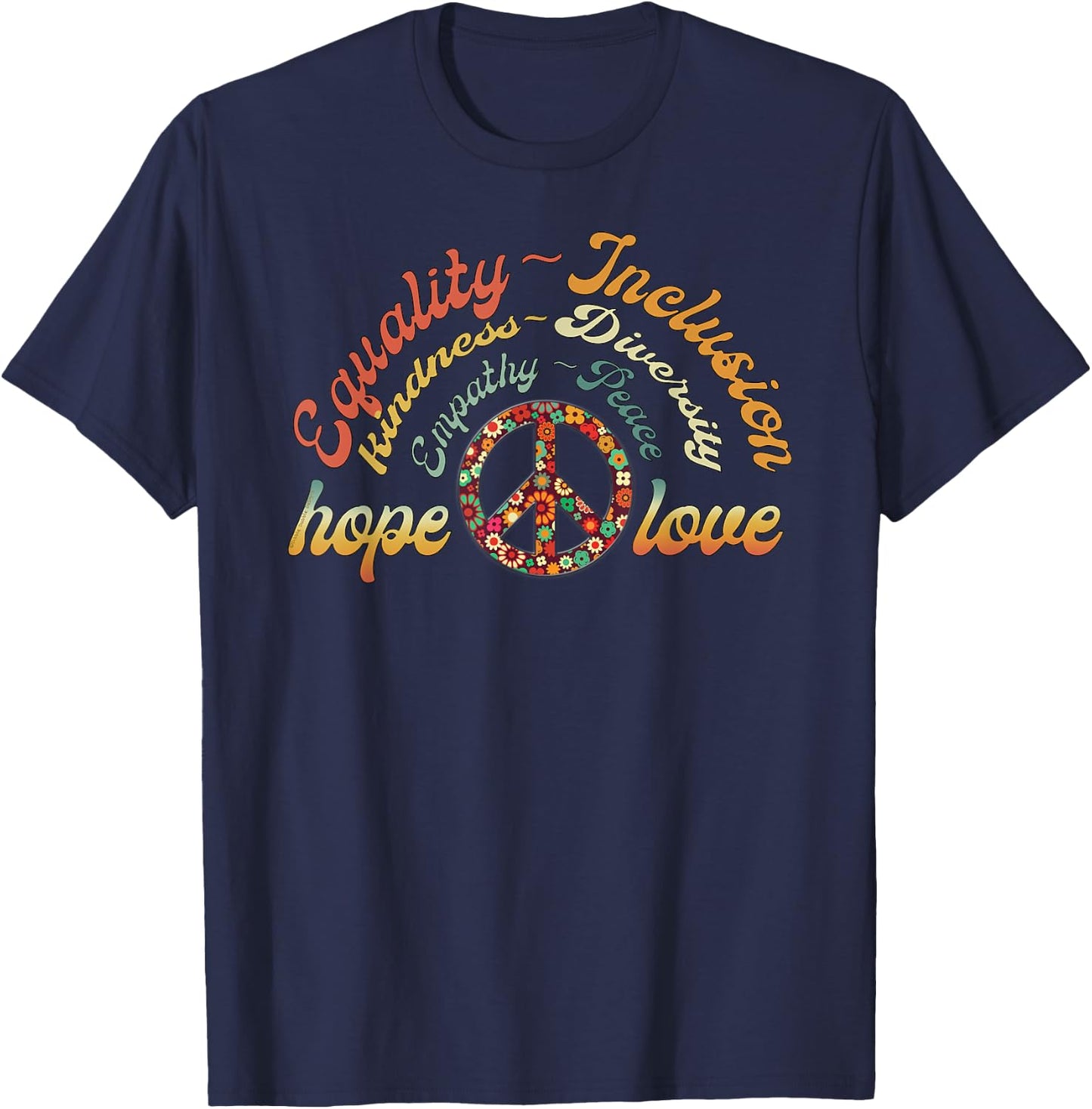 Retro LOVE Equality Inclusion Kindness Diversity Hope Peace T-Shirt - T-Shirt | Navy