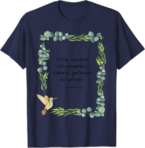 Colossians 3:12 Clothe Ourselves with Compassion Quotes T-Shirt - T-Shirt | Navy
