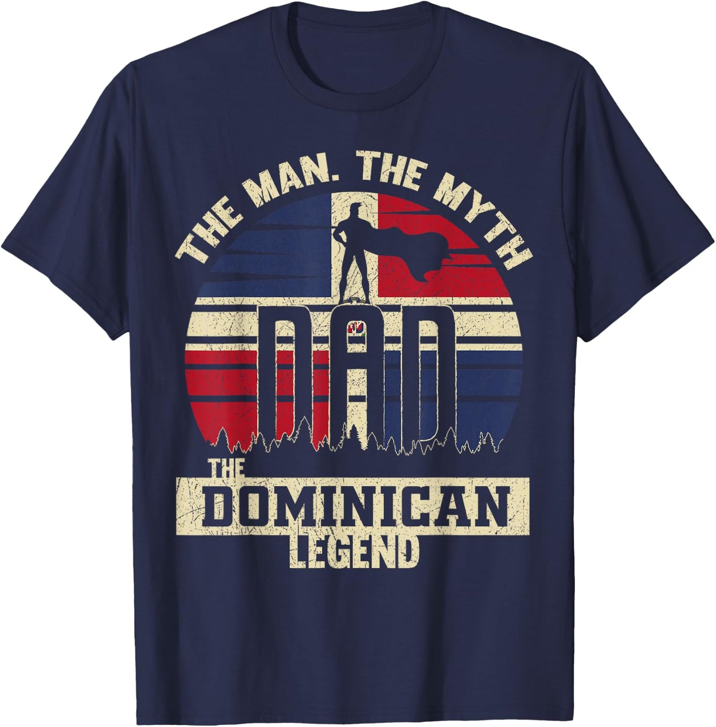 The Man The Myth The Dominican Legend Dad T-Shirt - T-Shirt | Navy