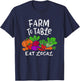 Funny Farm To Table Proud to Support Local Farmer Gardeners T-Shirt - T-Shirt | Navy