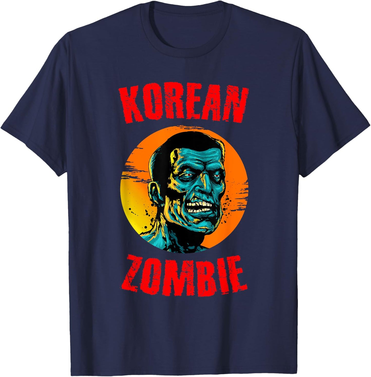 Korean Zombies Horror Halloween Undead Corpse Zombies T-Shirt - T-Shirt | Navy