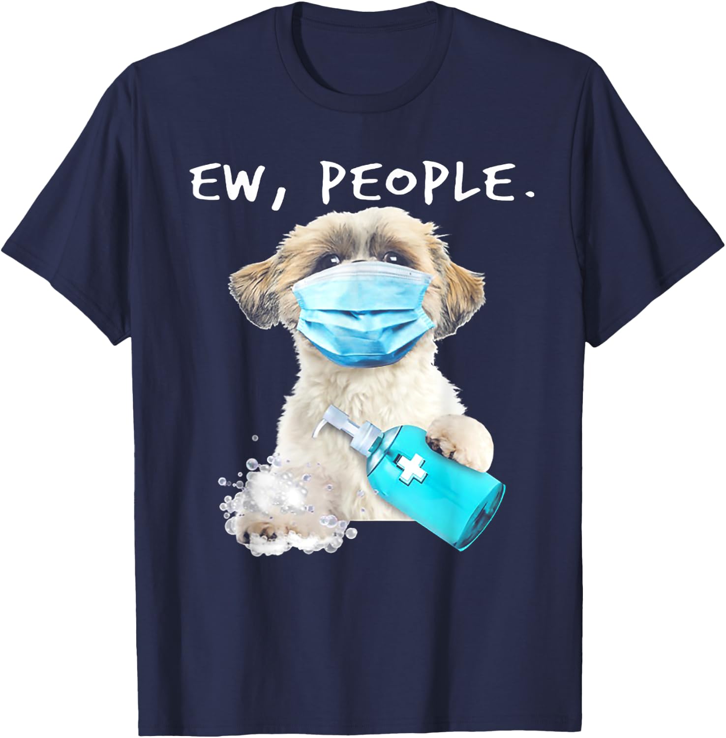 Shih Tzu Ew People Dog Wearing A Face Mask T-Shirt - T-Shirt | Navy