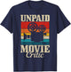 Unpaid Movie Critic Vintage Film Camera Filmmaker Funny Gift T-Shirt - T-Shirt | Navy