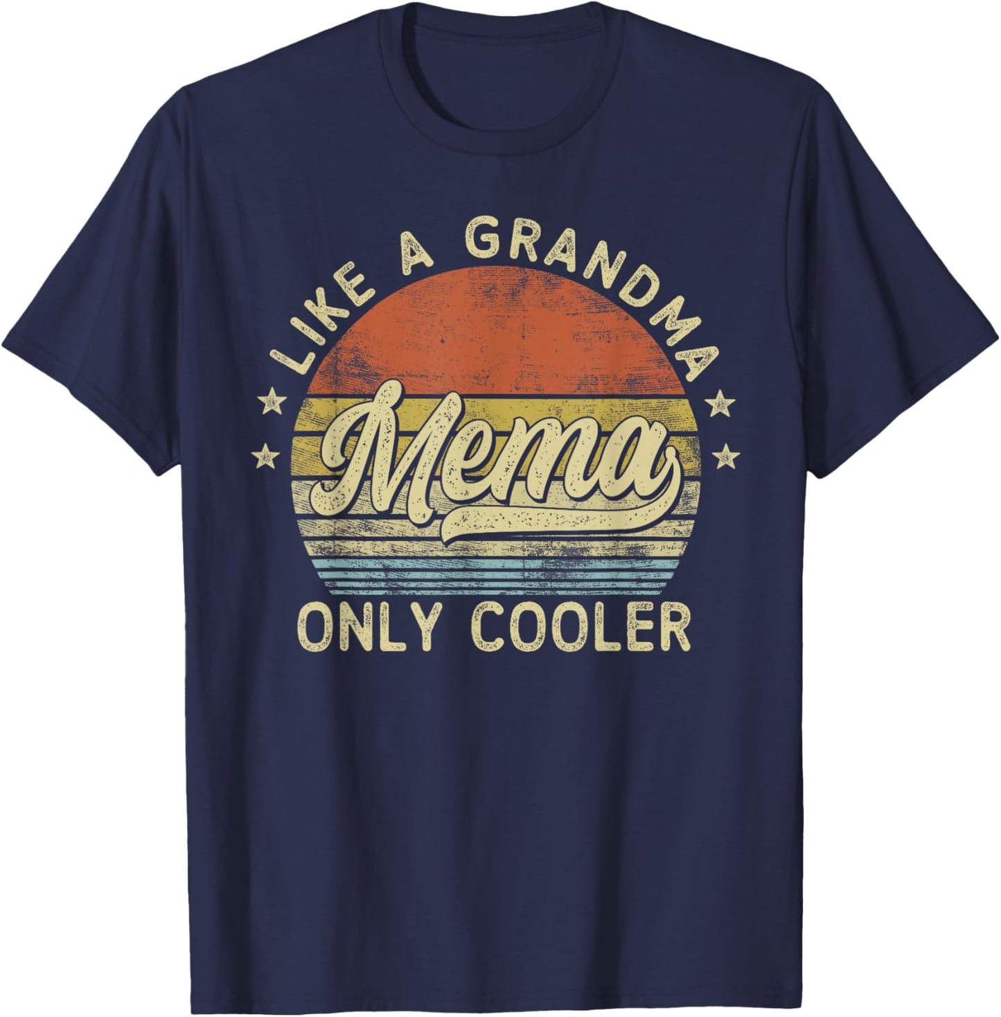 Mema Like A Grandma Only Cooler Mother's Day Mema T-Shirt - T-Shirt | Navy
