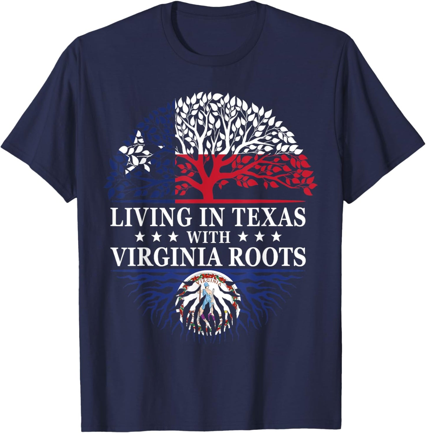 Living in Texas With Virginia Roots T-Shirt - T-Shirt | Navy