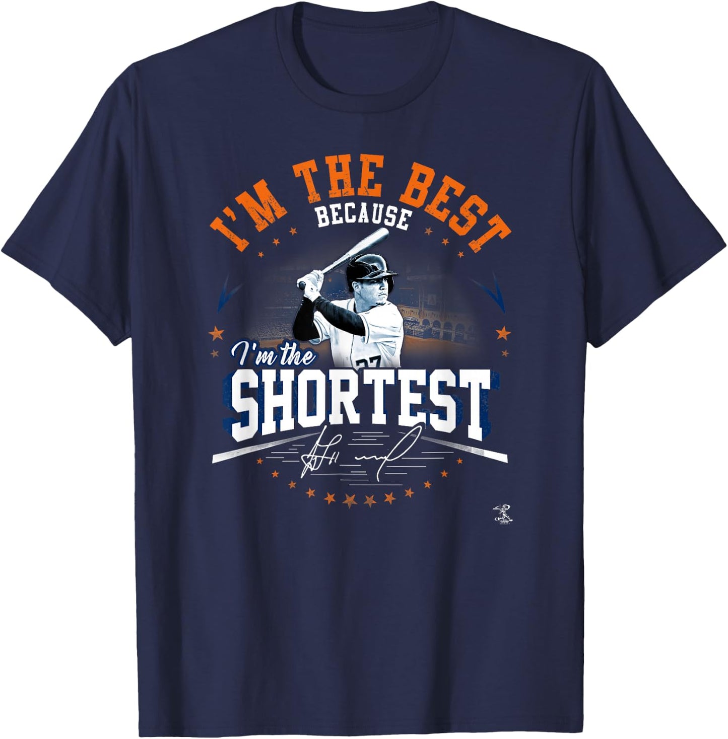 Jose Altuve I'm The Best Because I'm The Shortest T-Shirt - T-Shirt | Navy