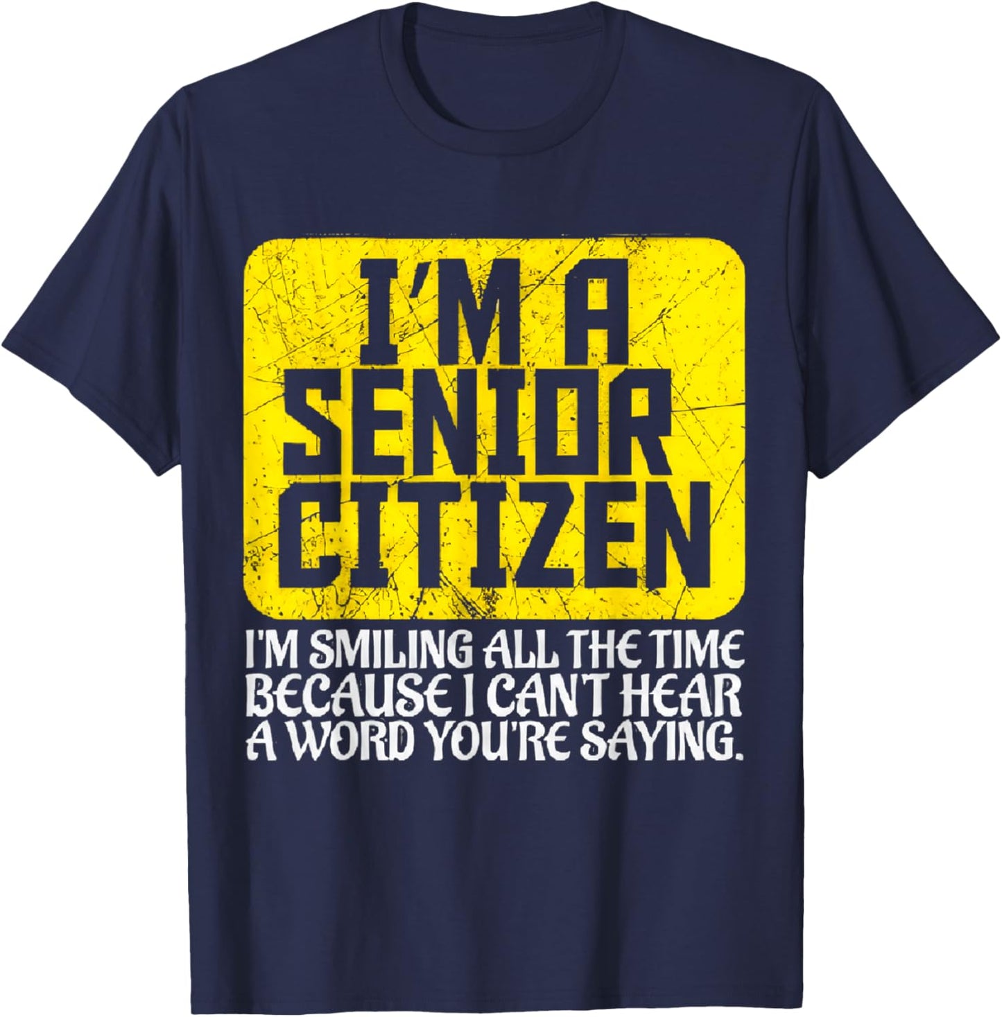 Senior Citizen Old People Deaf Hard T-Shirt - T-Shirt | Navy