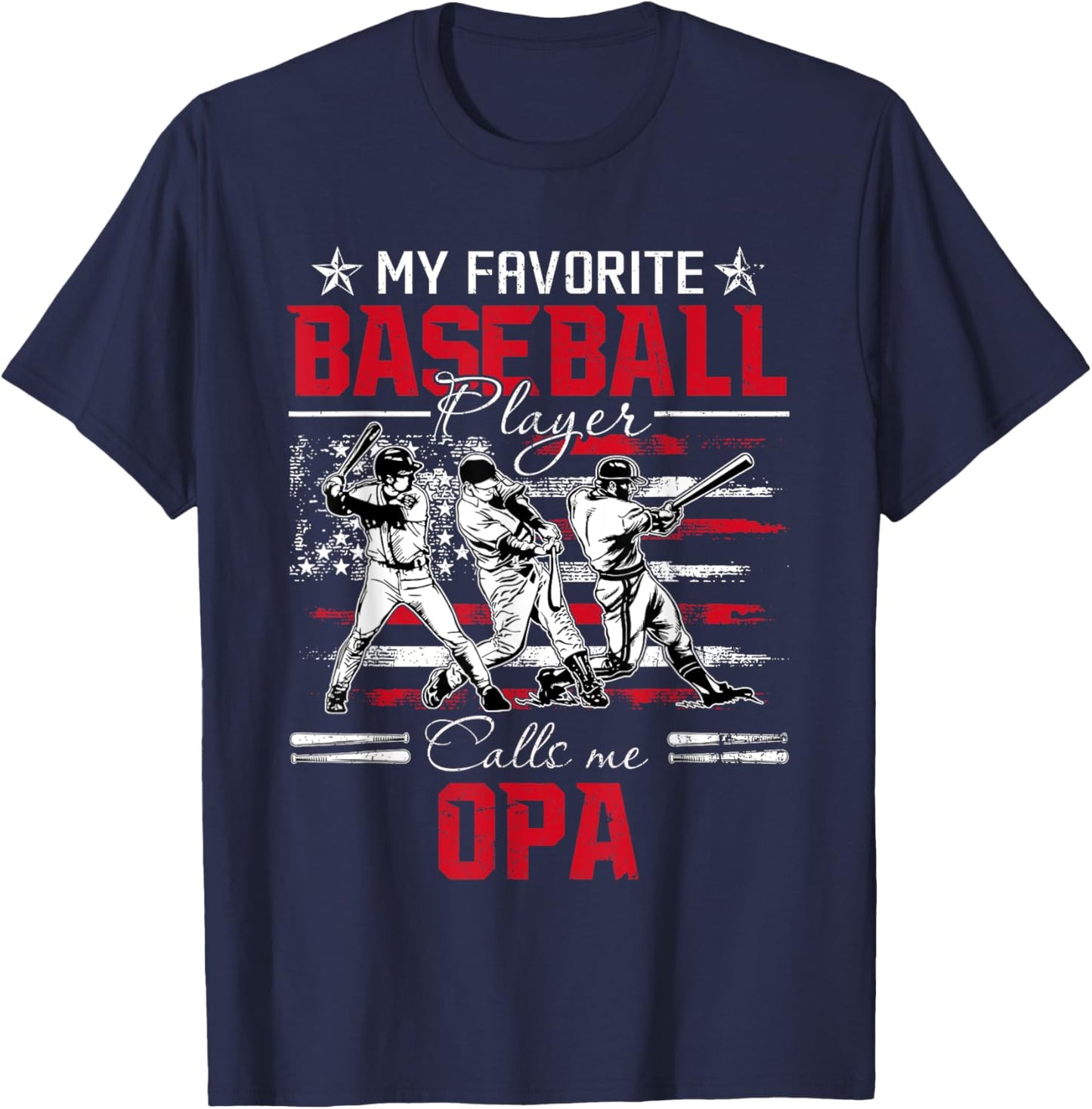My Favorite Baseball Player Calls Me Opa American Flag T-Shirt - T-Shirt | Navy