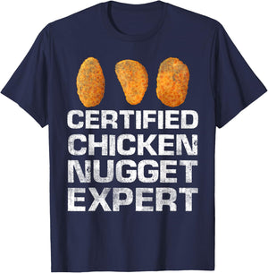 Certified Chicken Nugget Expert Funny Chicken Nugget T-Shirt - T-Shirt | Navy
