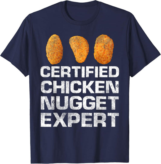 Certified Chicken Nugget Expert Funny Chicken Nugget T-Shirt - T-Shirt | Navy