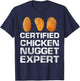 Certified Chicken Nugget Expert Funny Chicken Nugget T-Shirt - T-Shirt | Navy