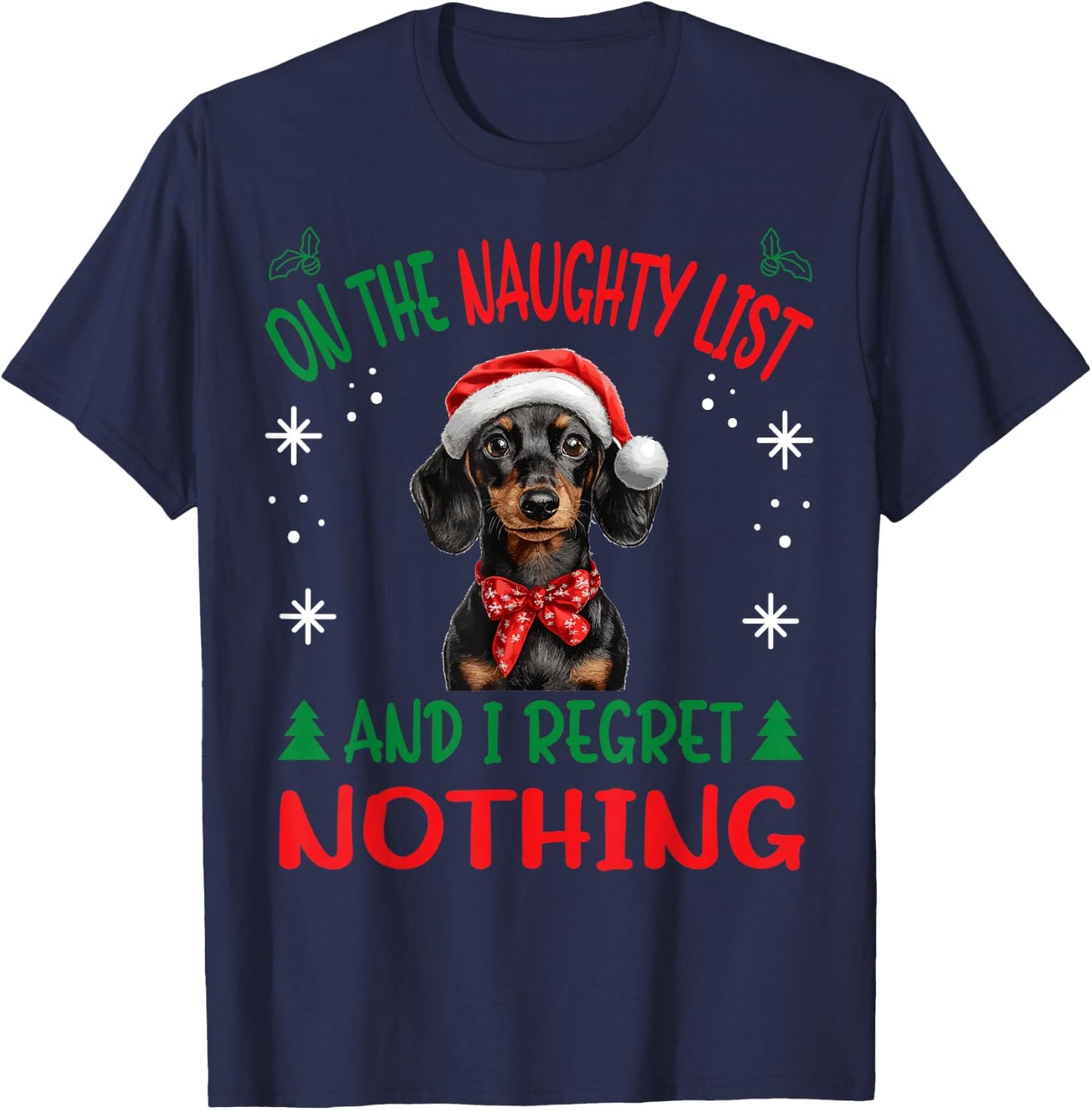Cute Dachshund Wiener Doxie dog Dog Christmas On The Naughty T-Shirt - T-Shirt | Navy
