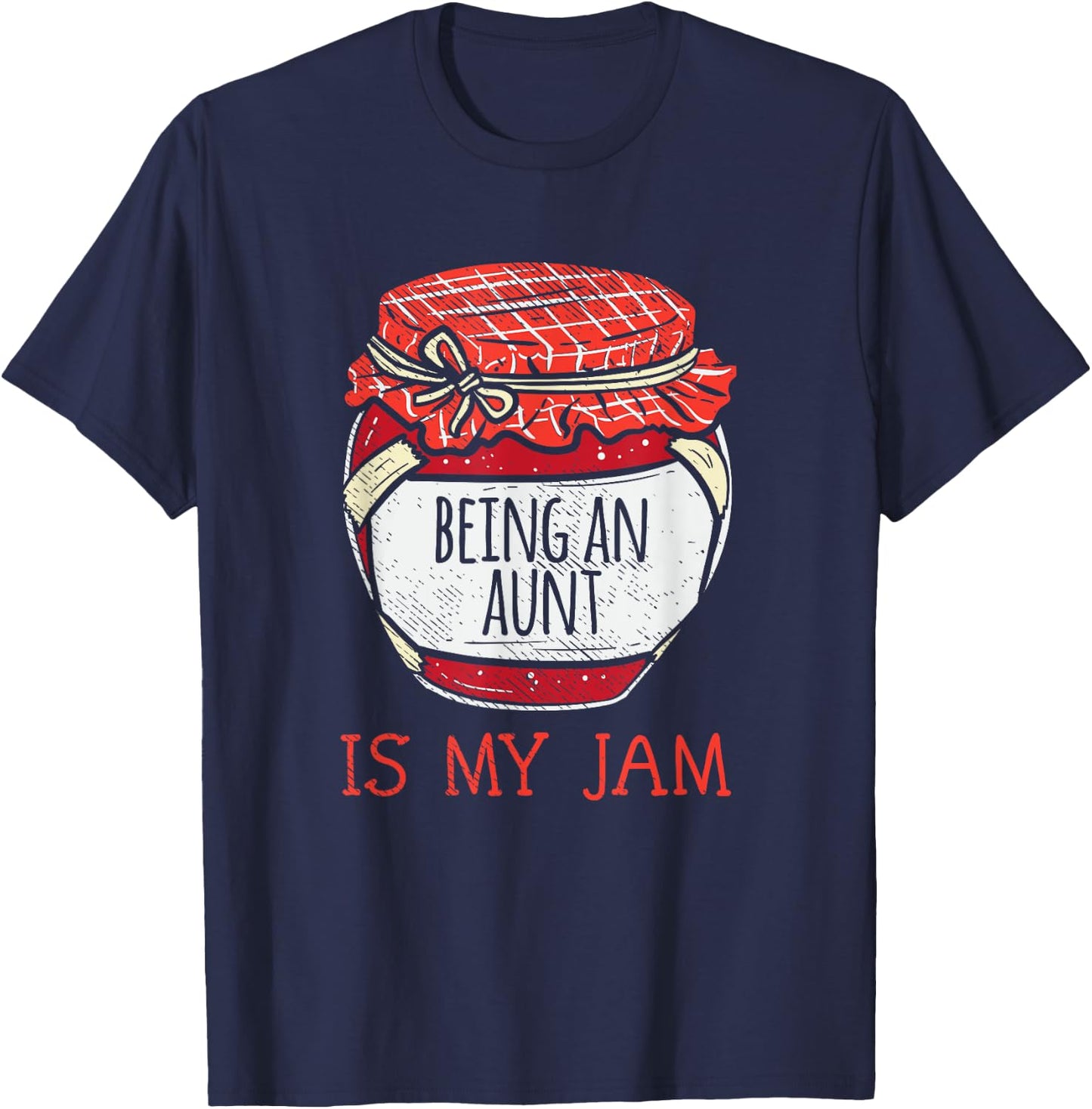 Fun Being an Aunt Saying | Funny Cute Aunt T-Shirt - T-Shirt | Navy