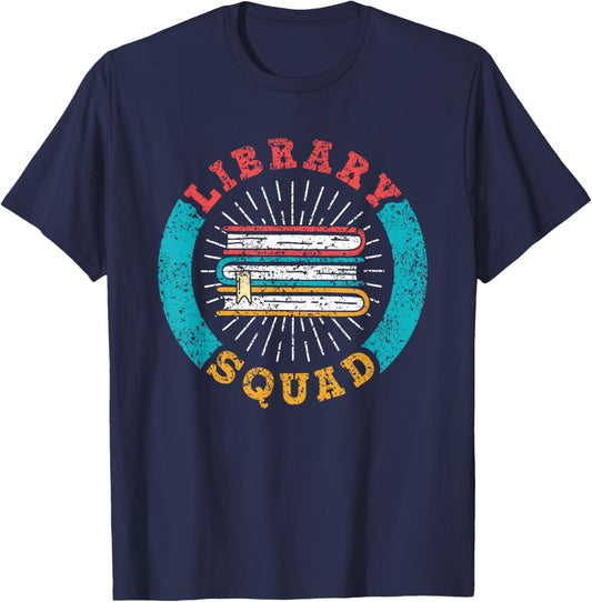 Library Squad Books Librarian Lover Sayings Library T-Shirt - T-Shirt | Navy