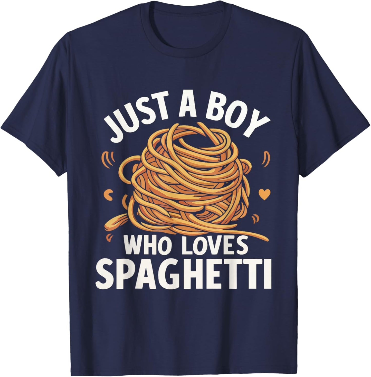 Just a Boy Who Loves Spaghetti T-Shirt - T-Shirt | Navy