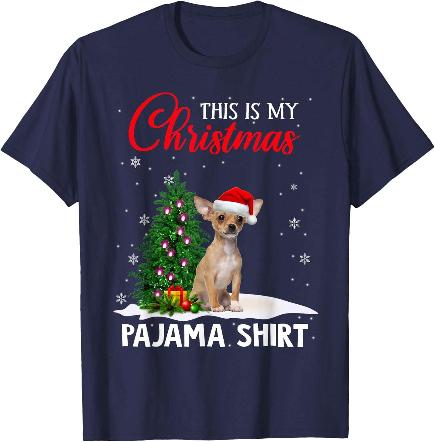 This Is My Christmas Pajama Shirt Chihuahua Christmas Dog T-Shirt - T-Shirt | Navy