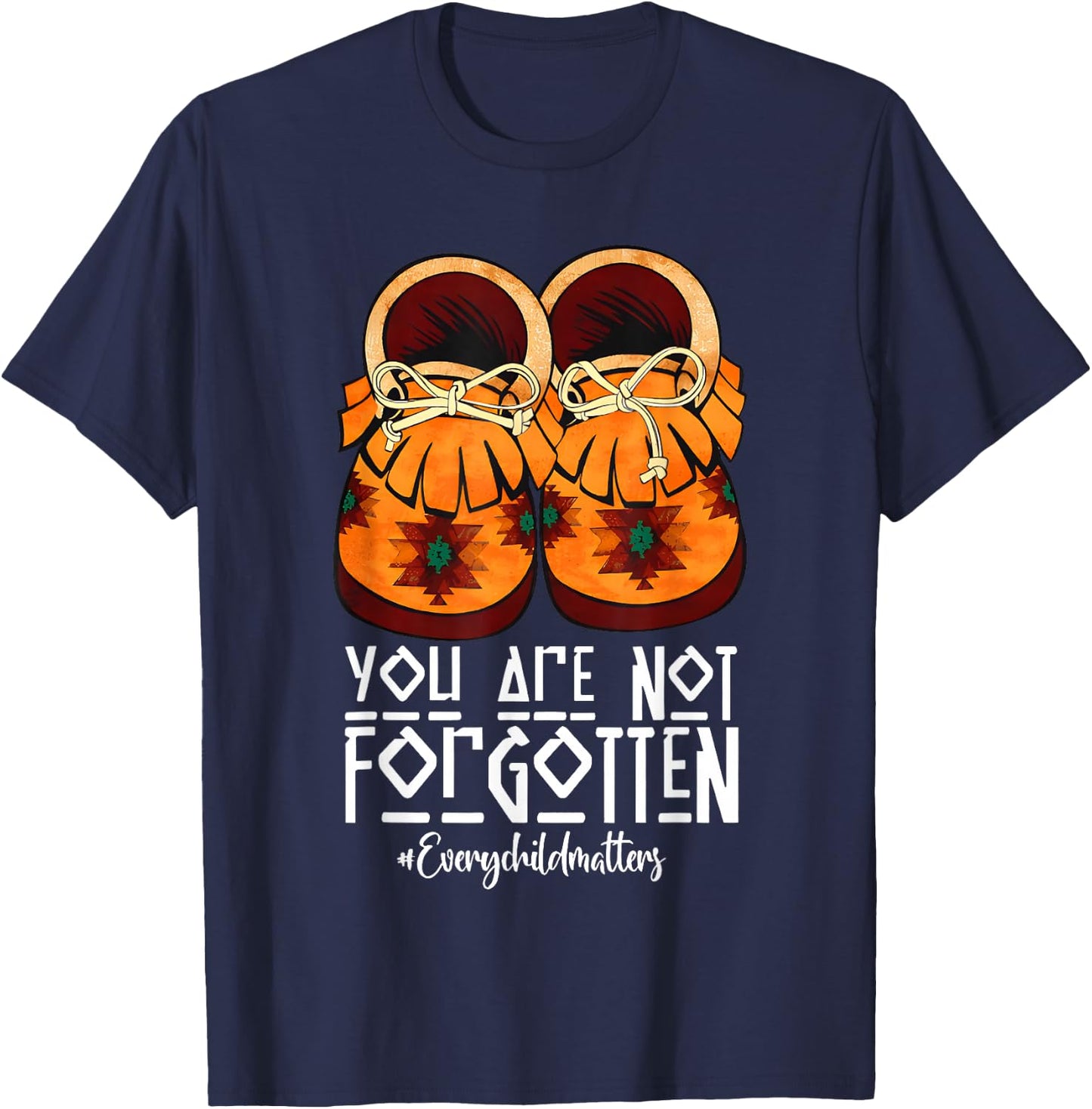 You are not Forgotten Native American T-Shirt - T-Shirt | Navy