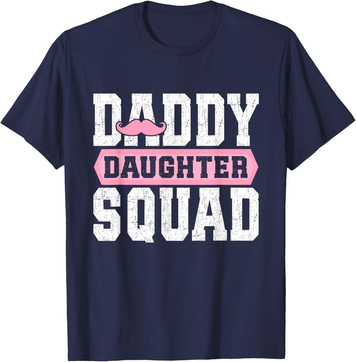 Daddy Daughter Squad Daughters Matching Dad Father Daughter T-Shirt - T-Shirt | Navy