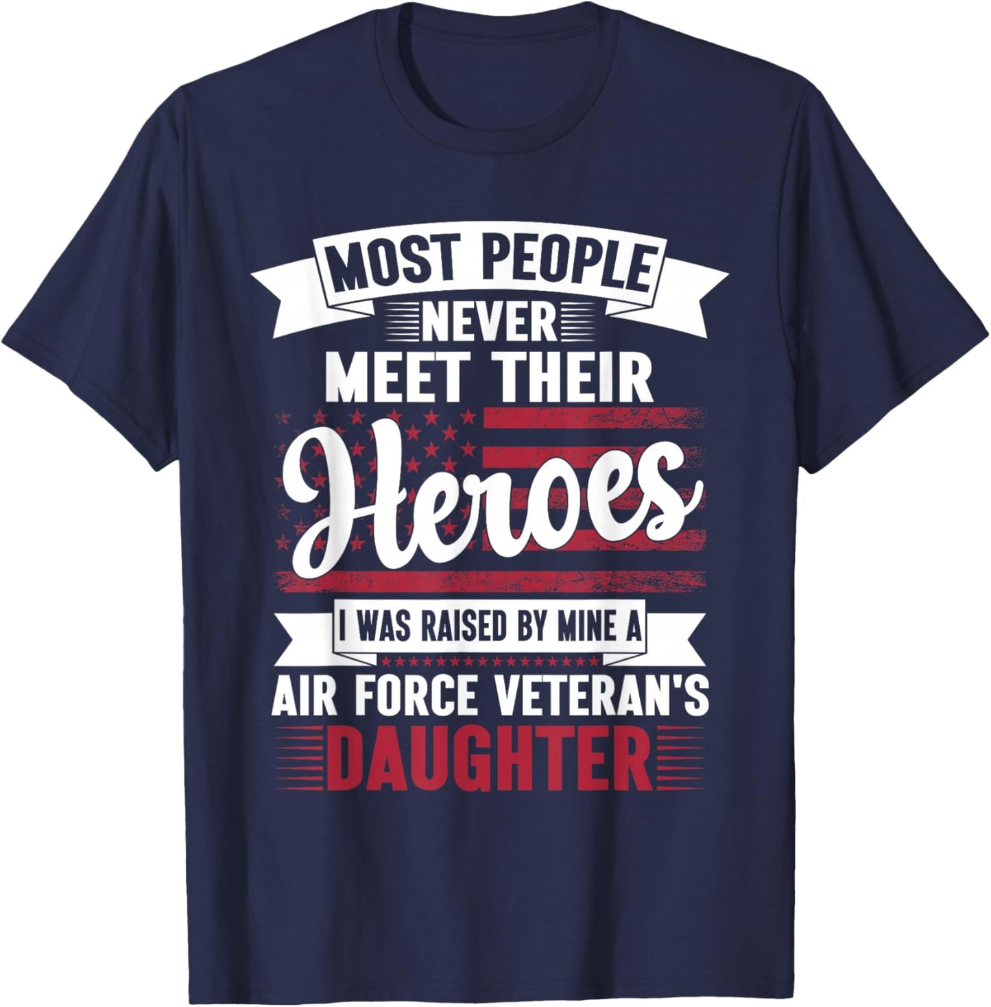 Daughter Of A Air Force Veteran Daughter Veteran Day T-Shirt - T-Shirt | Navy