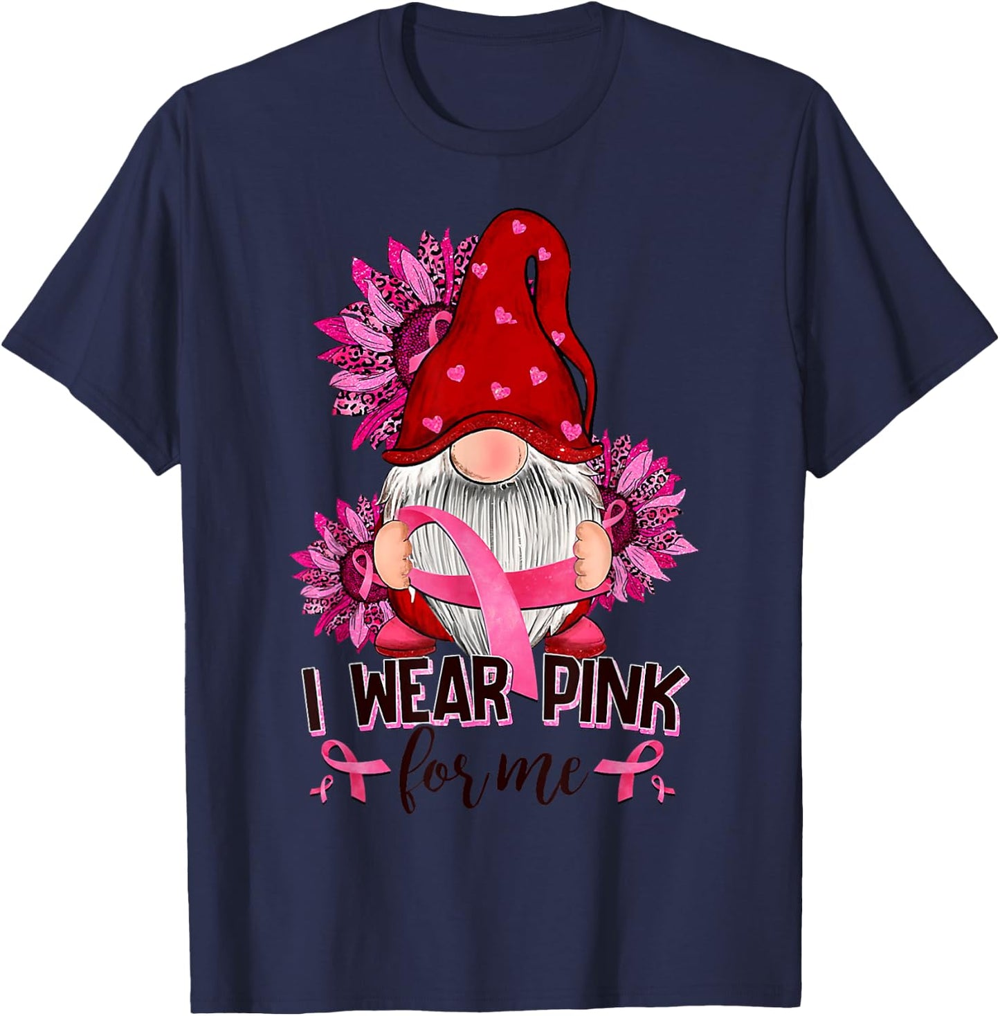 I Wear-Pink For Me Breast Cancer Awareness Gnome Sunflower T-Shirt - T-Shirt | Navy