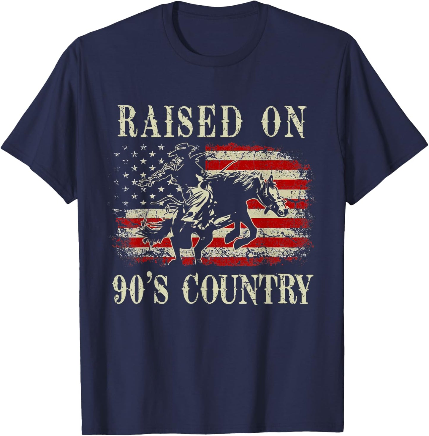 Raised On 90's Country Cowboy Riding Horse Vintage USA Flag T-Shirt - T-Shirt | Navy
